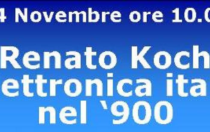 Renato Koch e l'elettronica italiana del 900