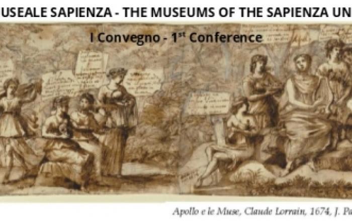 POLO MUSEALE SAPIENZA - THE MUSEUMS OF THE SAPIENZA UNIVERSITY I Convegno - 1st Conference Un'esplorazione della cultura museale alla Sapienza An Exploration of Museum Culture at Sapienza